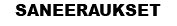 SANEERAUKSET